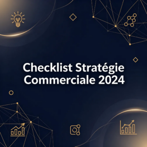 Checklist Stratégie Commerciale 2024