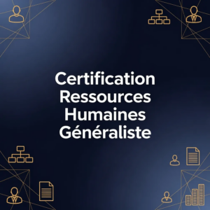Certification Ressources Humaines Généraliste