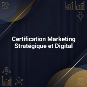 Certification Marketing Stratégique et Digital