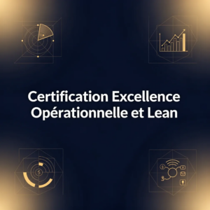 Certification Excellence Opérationnelle et Lean