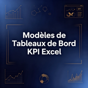 Modèles de Tableaux de Bord KPI Excel