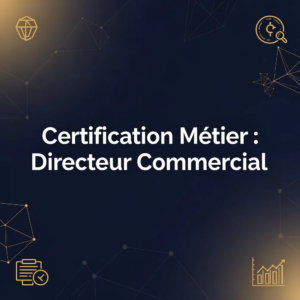 Certification Métier : Directeur Commercial
